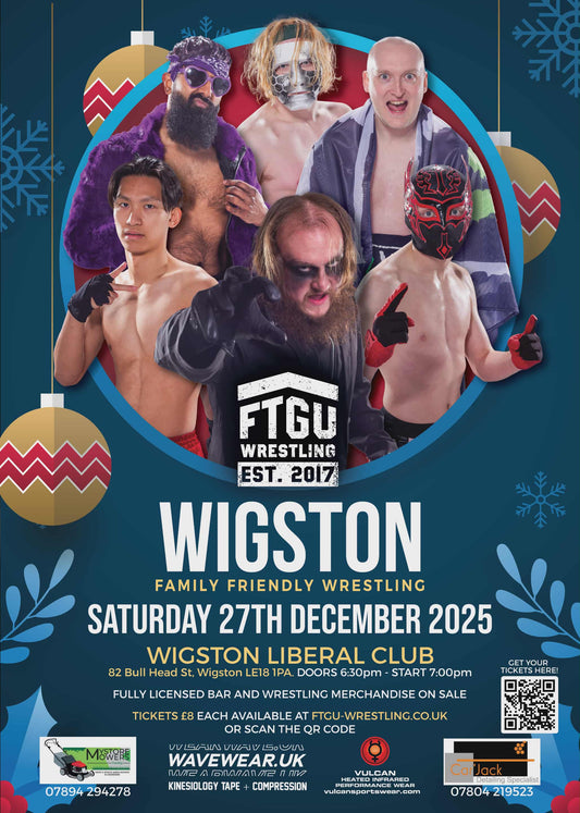 FTGU WRESTLING EVENT: WIGSTON - XMAS SPECIAL- SATURDAY 27TH DECEMBER-WIGSTON LIBERAL CLUB